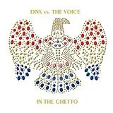 DNX Feat. the Voice Maxi Single (analog) In The Ghetto