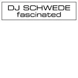 DJ Schwede Maxi Single (analog) Fascinated