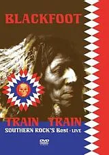 Live-Train Train-Southern Rock s Best DVD