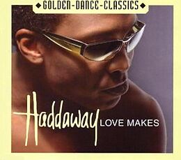 Haddaway CD Love Makes