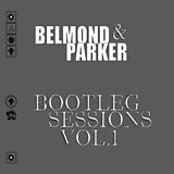 Belmond & Parker Vinyl Bootleg Sessions Vol.1