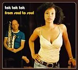 Tok Tok Tok CD From Soul To Soul