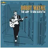 Bobby Wayne CD The Way To San Quentin