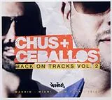 Chus & Ceballos CD Back On Tracks Vol.2