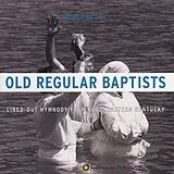 Old Regular Baptists CD Lined - Out Hymnody From Southeastern