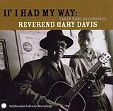 Gary "Reverend" Davis CD If I Had My Way: Early Home Recordings