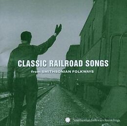 Diverse CD Classic Railroad Songs From Smithsonian Folkways