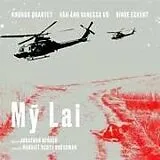 Rinde/Vo Kronos Quartet/Eckert CD My Lai