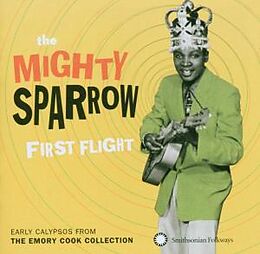 The Mighty Sparrow CD First Flight: Early Calypsos From The Emory Cook C