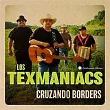 Los Texmaniacs CD Cruzando Borders