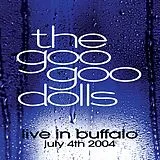 Goo Goo Dolls LP (analog) Live In Buffalo July 4th,2004