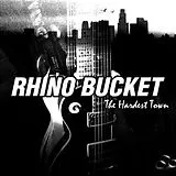 Rhino Bucket CD The Hardest Town