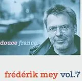 Frederik Mey CD-ROM EXTRA/enhanced Frederik Mey Vol.7/douce France