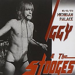 Iggy & The Stooges CD Michigan Palace '73