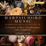 Yates Sophie CD Harpsichord Music From The Reign Of Louis Xiv