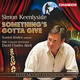 Keenlyside/Strallen/Abell/BBC CD Something's Gotta Give