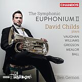 Childs/Gernon/BBC Philharmonic CD The Symphonic Euphonium Ii