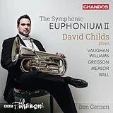 Childs/Gernon/BBC Philharmonic CD The Symphonic Euphonium Ii