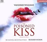 Helen-Stephen/BBCNO/Hickox SACD Hybrid The Poisoned Kiss