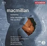 James/Hilliard Ensem MacMillan Super Audio CD Quickening/Sacrifice