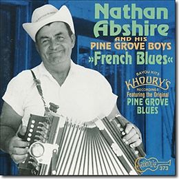 Nathan Abshire & The Pine Grove Boys CD French Blues