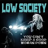 Low Society CD You Can'T Keep A Good Woman Down