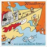 Mudhoney Vinyl Every Good Boy Deserves Fudge...
