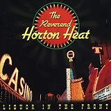 The Reverend Horton Heat LP (analog) Liquor In The Front (black Vinyl)