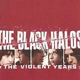 Black Halos CD The Violent Years