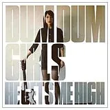 Dum Dum Girls Maxi Single CD He Get Me High