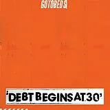 The Gotobeds Vinyl Debt Begins At 30