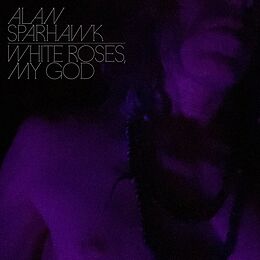 Alan Sparhawk CD White Roses,My God