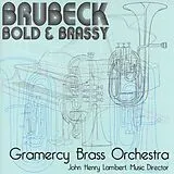 Gramercy Brass Orchestra CD Brubeck - Bold & Brassy