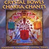 Jonathan Goldman CD Crystal Bowls Chakra Chants