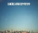 El Michels Affair CD Sounding Out The City