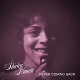 Shirley Nanette Vinyl Never Coming Back