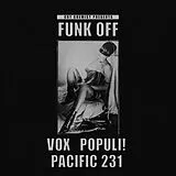 Vox Populi!/Pacific 231 LP (Vinyl) CUT CHEMIST PRESENTS FUNK OFF