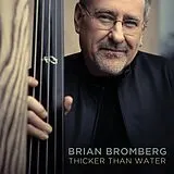 Brian Bromberg CD Thicker Than Water