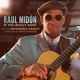 Raul Midon CD If You Really Want