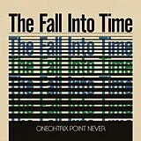 ONEOHTRIX POINT NEVER LP (Vinyl) The Fall Into Time (Vinyl)
