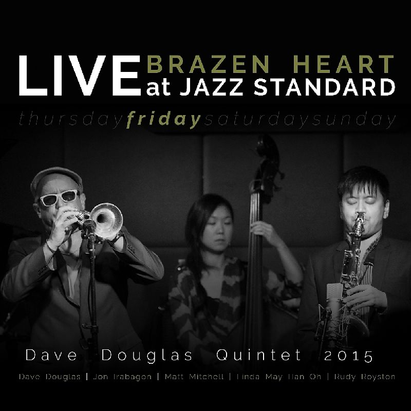 Brazen Heart Live At Jazz Standard-Friday