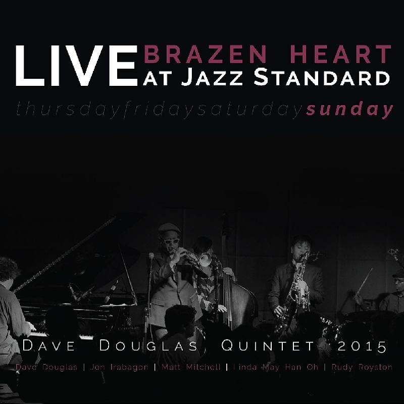 Brazen Heart Live At Jazz Standard-Sunday
