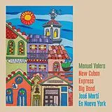 Manuel-New Cuban Expres Valera CD Jose Marti En Nueva York