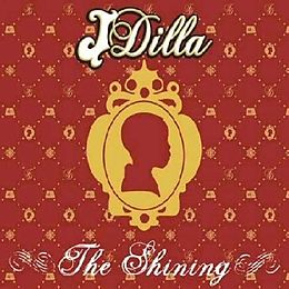 J Dilla Aka Jay Dee Vinyl The Shining (Vinyl)