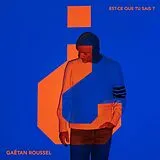 Roussel Gaëtan CD Est-ce Que Tu Sais?
