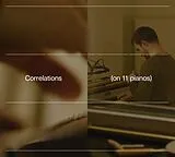 Carlos Cipa CD Correlations(on 11 Pianos)