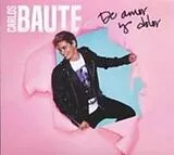 Carlos Baute CD De Amor y Dolor