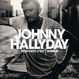Johnny Hallyday CD Mon Pays C'est L'amour