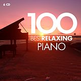 Chamayou/Pires/Ciccolini/Grima CD 100 Best Relaxing Piano