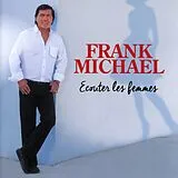 Frank Michael CD Ecouter Les Femmes
